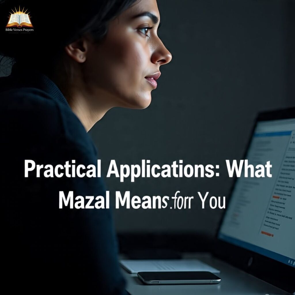 Practical Applications: What Mazal Means for You