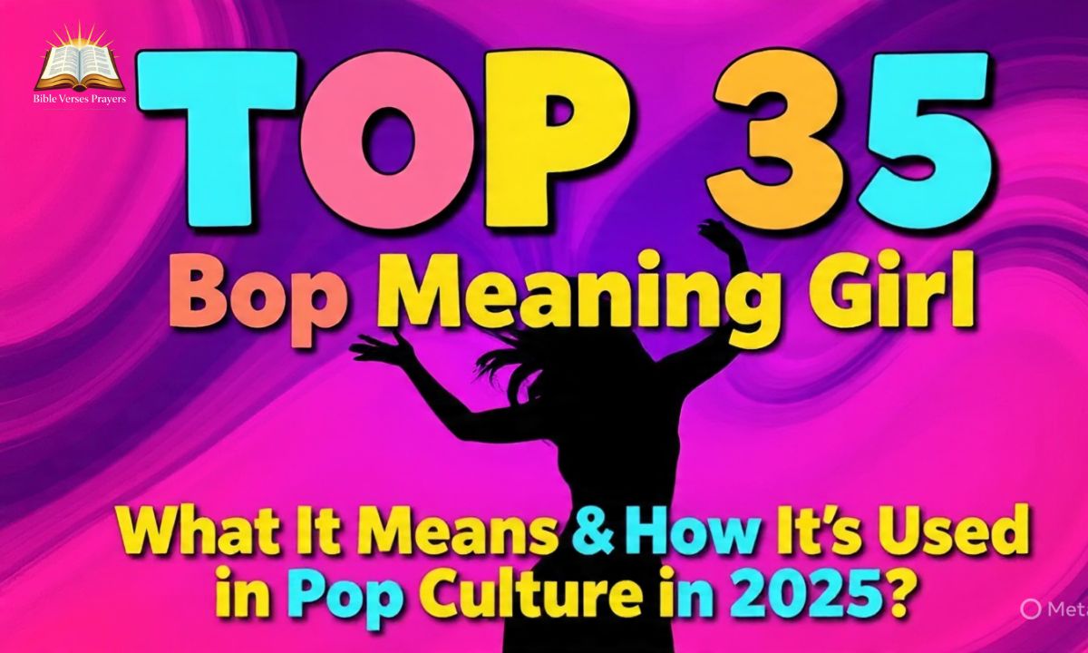 TOP 35 Bop Meaning Girl – What It Means & How It's Used in Pop Culture in 2025?