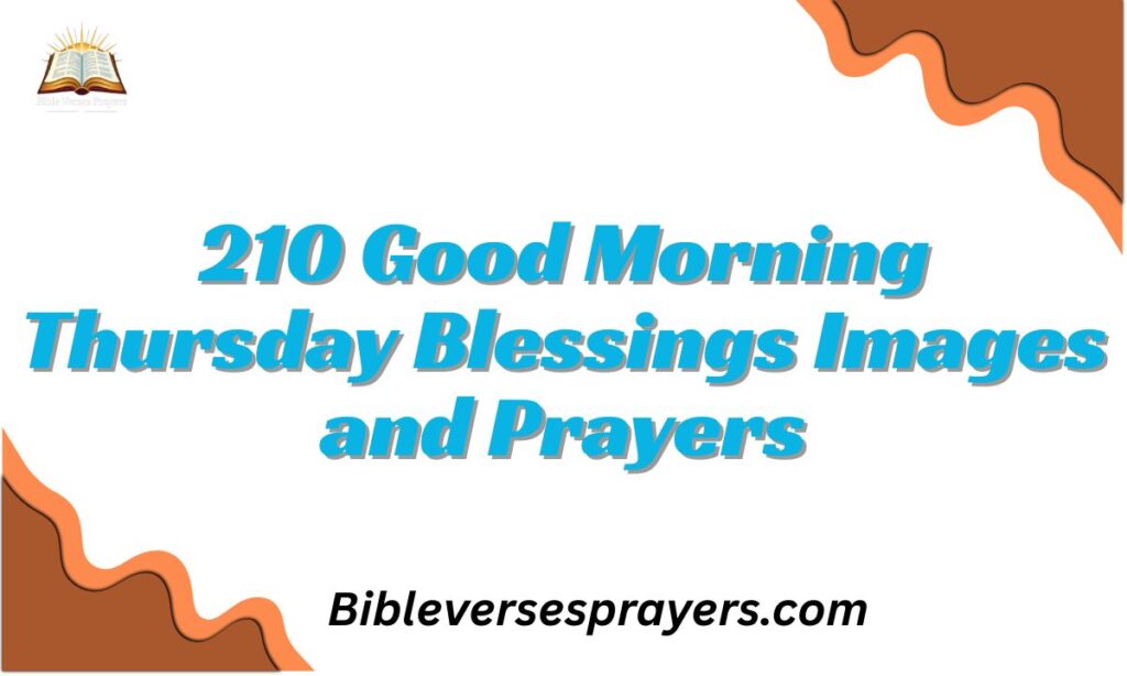 210 Good Morning Thursday Blessings Images and Prayers