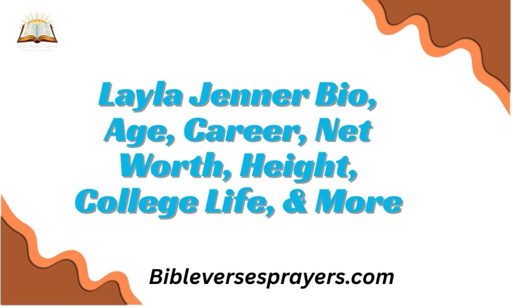 Layla Jenner Bio, Age, Career, Net Worth, Height, College Life, & More