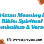Tristan Meaning in Bible: Spiritual Symbolism & Verses